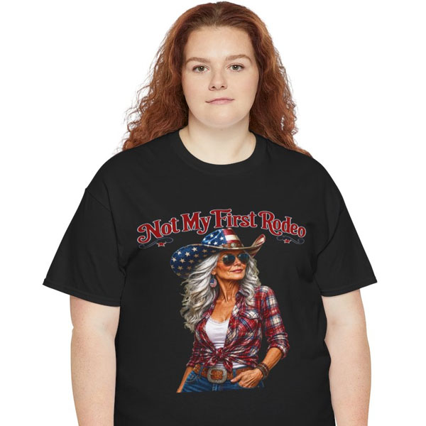 Not My First Rodeo Shirt