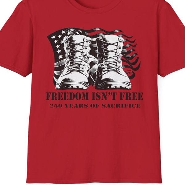 Freedom Isn't Free Shirt